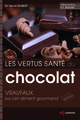 Les vertus santé du chocolat De Hervé Robert - EDP Sciences