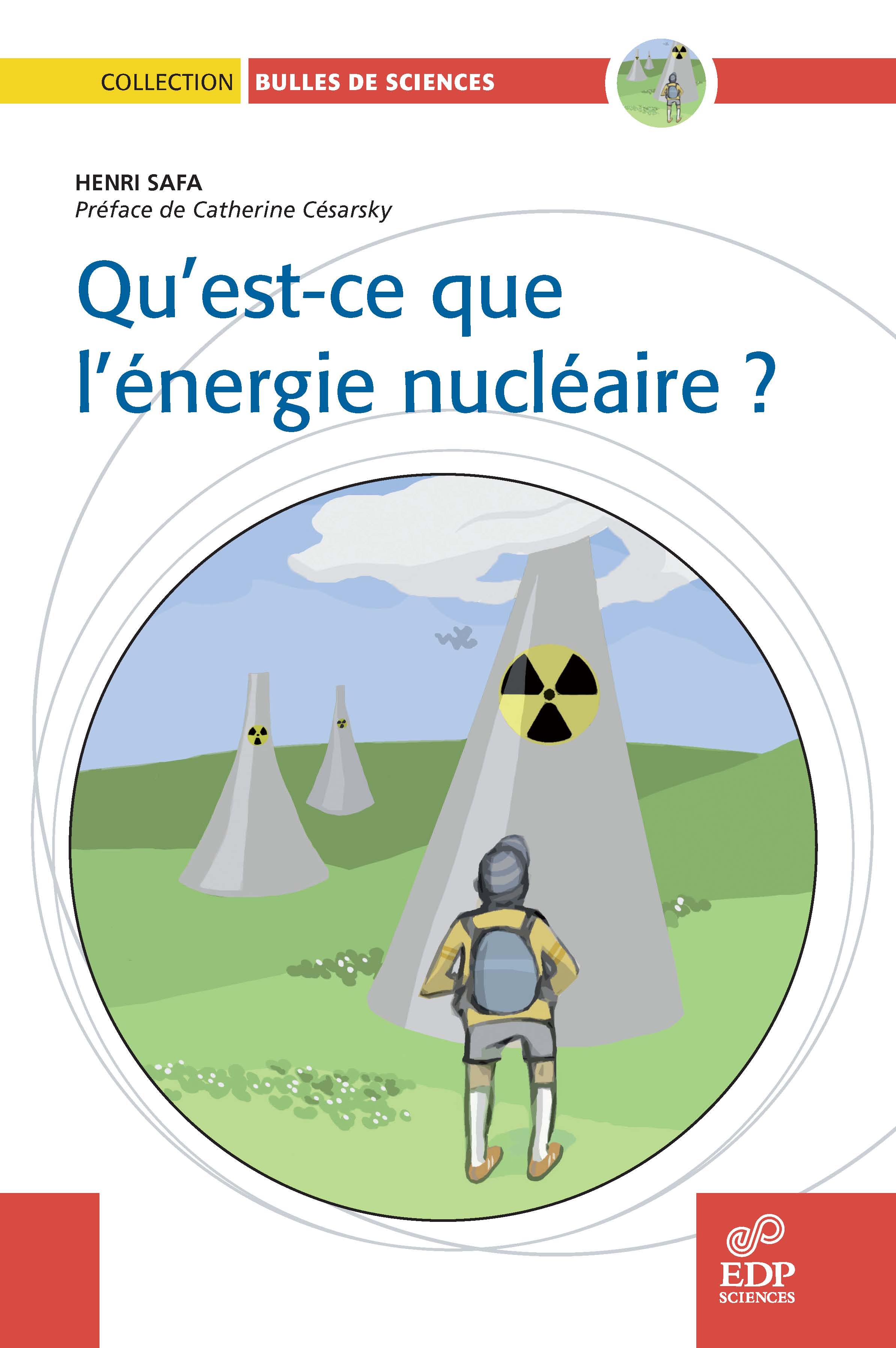 Qu'est Ce Que L'énergie Nucléaire ? - De Henri Safa (EDP Sciences)