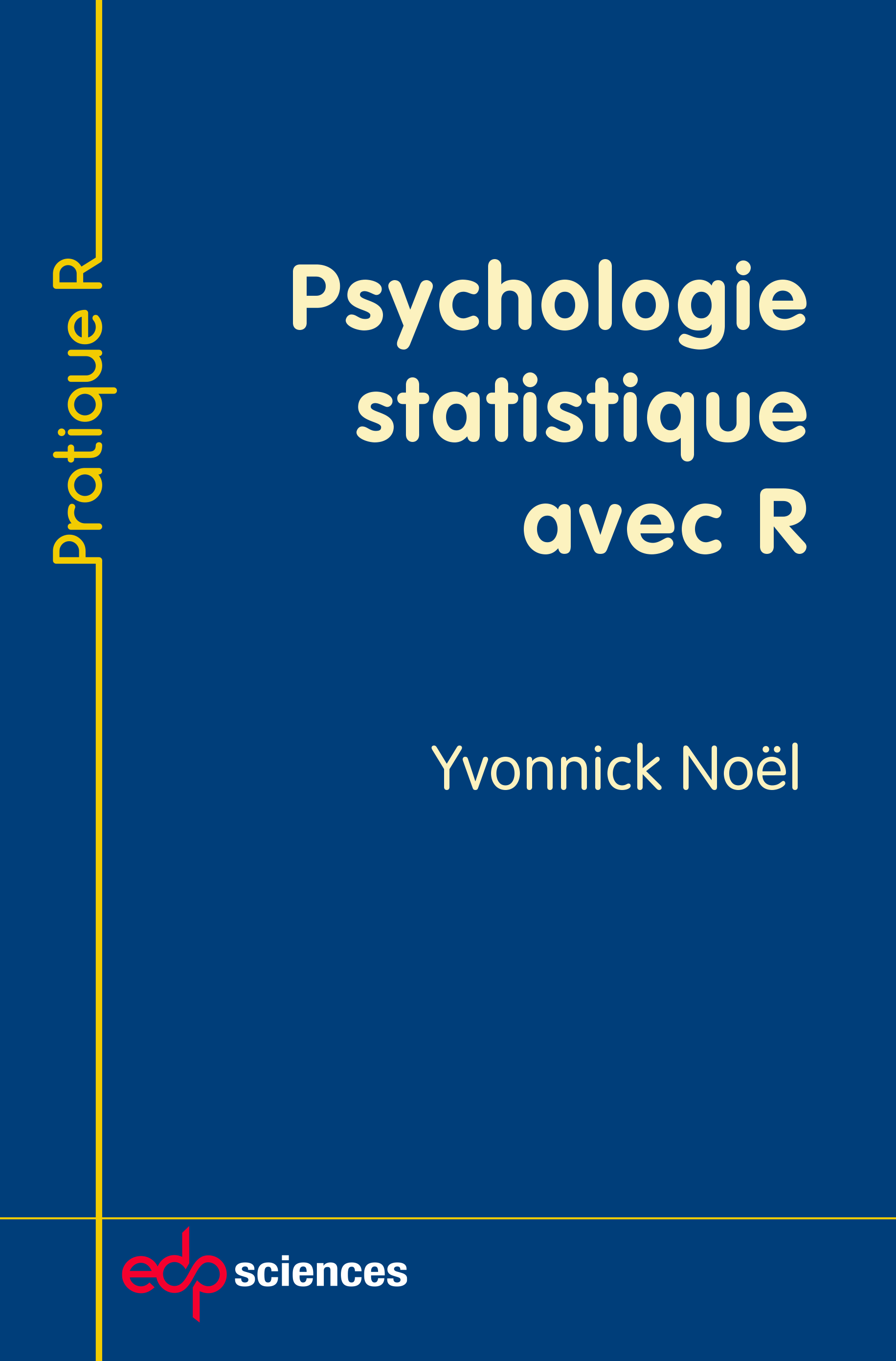 Psychologie Statistique Avec R De Yvonnick Noel Edp Sciences