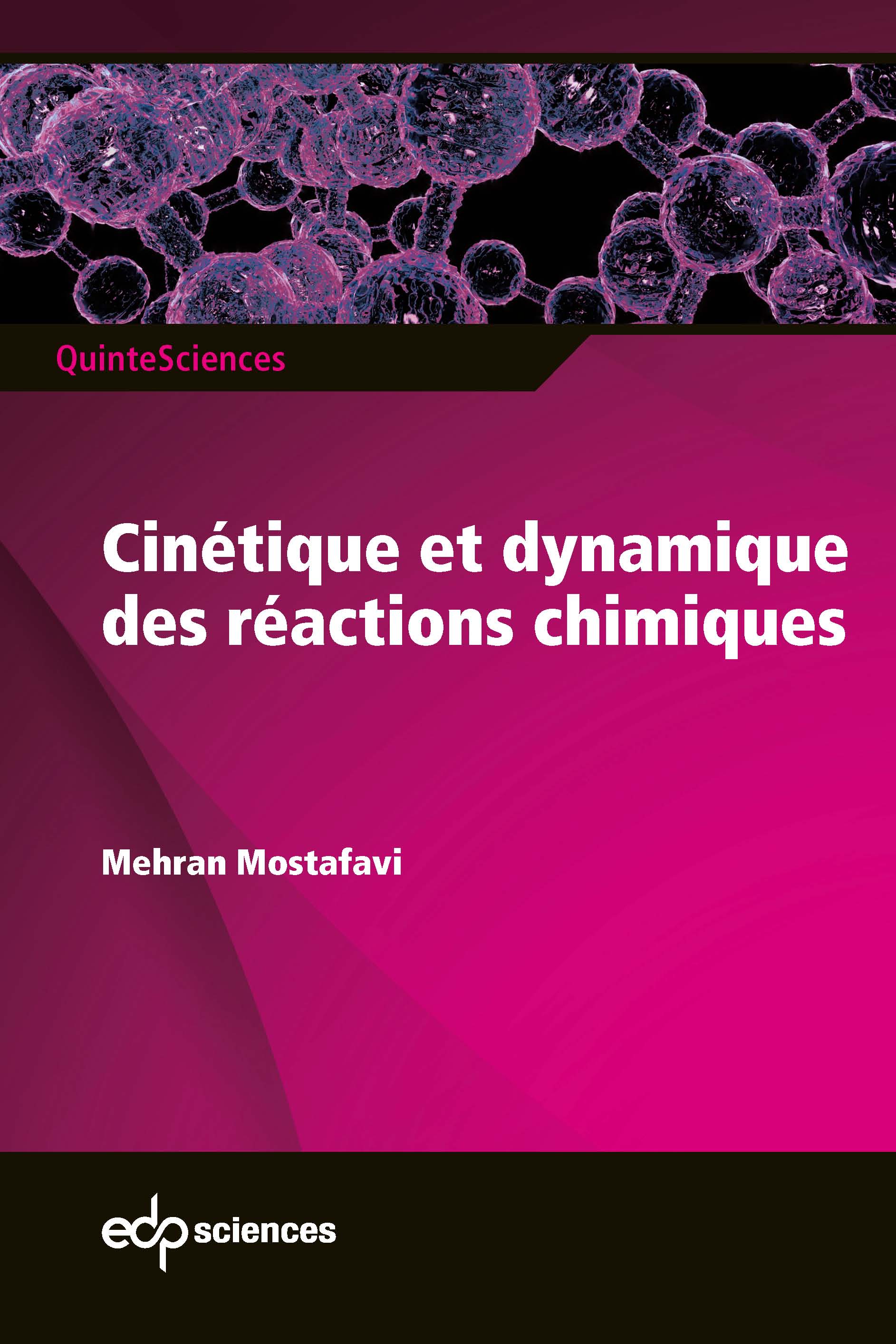 Cinetique Et Dynamique Des Reactions Chimiques De Mehran Mostafavi Edp Sciences