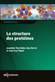  Definitive     La structure des protéines  De Jeannine Yon-Kahn, Guy Hervé et Jean-Luc Popot - EDP Sciences