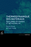 Thermodynamique des matériaux - Pierre Desre, Fiqiri Hodaj - EDP Sciences