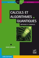 Calculs et algorithmes quantiques - David Mermin - EDP Sciences