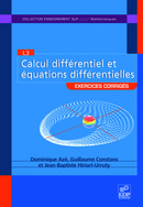 Calcul différentiel et équations différentielles - Dominique Aze, Guillaume Constans, Jean-Baptiste Hiriart-Urruty - EDP Sciences