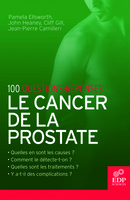 Le Cancer de la prostate - Jean-Pierre Camilleri, Pamela Ellsworth, Cliff Gill, John Heaney - EDP Sciences