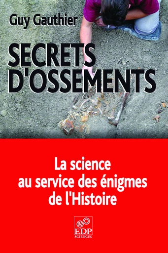 Secrets d'ossements - Guy Gauthier - EDP Sciences