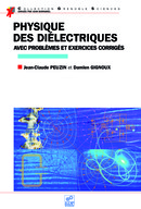 Physique des diélectriques - Damien Gignoux, Jean-Claude Peuzin - EDP Sciences