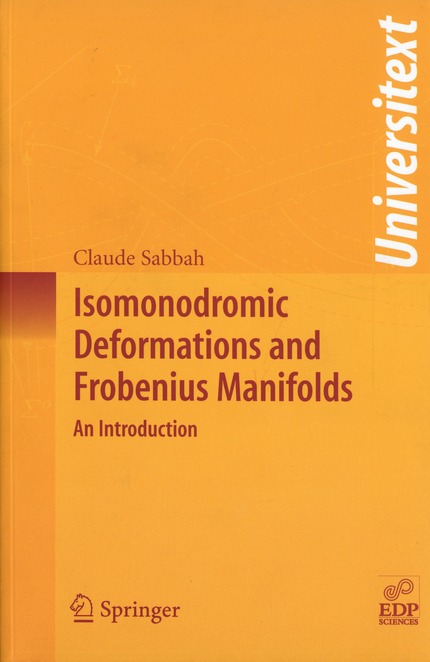 Isomonodromic Deformations and Frobenius Manifolds - Claude Sabbah - EDP Sciences