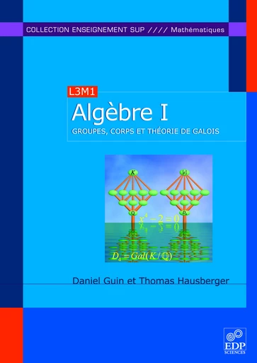 Algèbre T1 - Daniel Guin, Thomas Hausberger - EDP Sciences