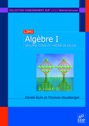 Algèbre T1 - Daniel Guin, Thomas Hausberger - EDP Sciences
