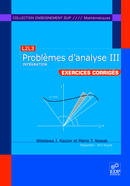 Problèmes d'analyse III - Intégration - Wieslawa J. Kaczor, Maria T. Nowak - EDP Sciences