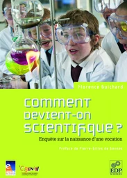 Comment devient-on scientifique ?