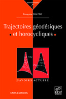 Trajectoires géodésiques et horocycliques - Françoise Dal'Bo - EDP Sciences