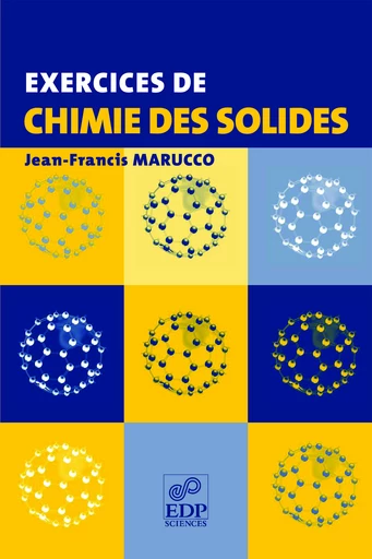 Exercices de chimie des solides - Jean-Francis Marucco - EDP Sciences