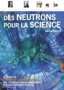 Des neutrons pour la science - Bernard Jacrot - EDP Sciences
