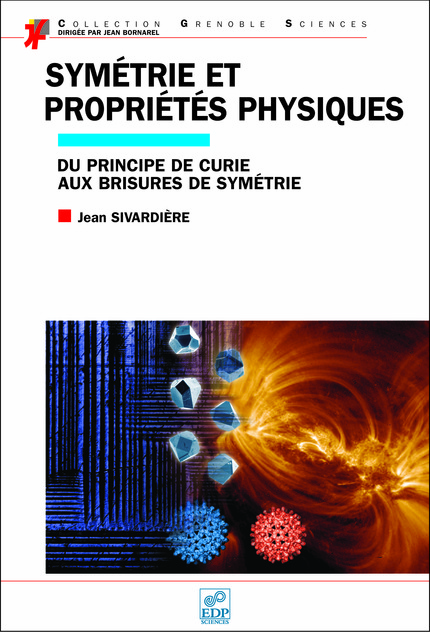 Symétrie et propriétés physiques - Jean Sivardière - EDP Sciences