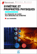 Symétrie et propriétés physiques - Jean Sivardière - EDP Sciences