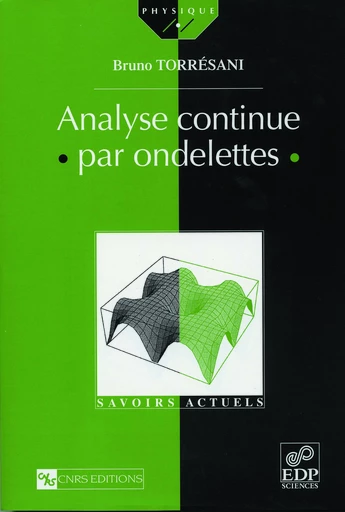 Analyse continue par ondelettes - Bruno Torrésani - EDP Sciences