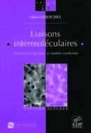 Liaisons intermoléculaires - Alain Gerschel - EDP Sciences