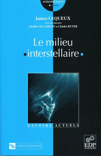 Le milieu interstellaire - James Lequeux - EDP Sciences