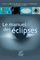 Le manuel des éclipses -  IMCCE - Institut de Mécanique Céleste et de Calcul des Éphémérides (IMCCE)