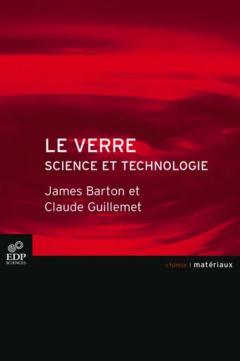 Le verre - James Barton, Claude Guillemet - EDP Sciences