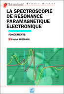 La spectroscopie de résonance paramagnétique électronique - Patrick Bertrand - EDP Sciences