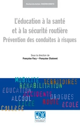 L'éducation à la santé et à la sécurité routière