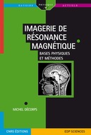 Imagerie de résonance magnétique - Michel Décorps - EDP Sciences