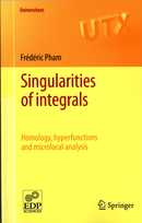 Singularities of integrals - Frédéric Pham - EDP Sciences