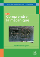 Comprendre la mécanique - Jean-Pierre Romagnan - EDP Sciences