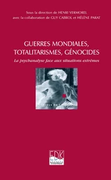 Guerres mondiales, totalitarismes, génocides