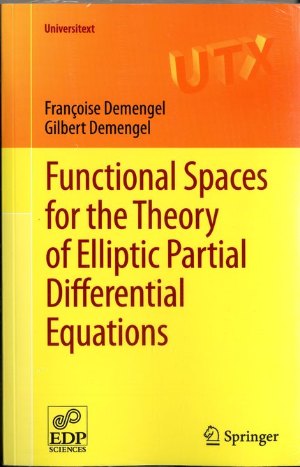 Functional Spaces for the Theory of Elliptic Partial Differential Equations - Gilbert Demengel, Françoise Demengel - EDP Sciences