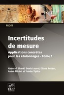 Incertitudes de mesures - Abdérafi Charki, Denis Louvel, Éliane Renaot, André Michel, Teodor Tiplica - EDP Sciences