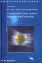 Understanding solar activity : advances and challenges