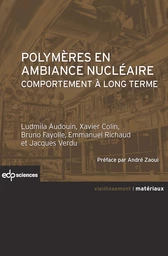 Polymères en ambiance nucléaire