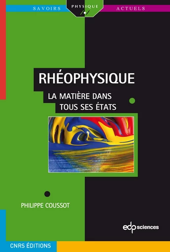 Rhéophysique - Philippe Coussot - EDP Sciences