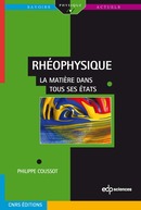 Rhéophysique - Philippe Coussot - EDP Sciences
