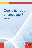 Quelle transition énergétique ? - Henri Safa - EDP Sciences