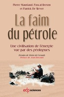 La faim du pétrole - Pierre Mauriaud, Pascal Breton, Patrick De Wever - EDP Sciences