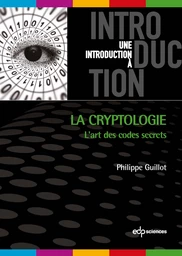 La cryptologie - Philippe Guillot - EDP Sciences