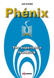 Phénix - The experience feedback