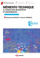 Mémento technique à l’usage des biologistes et biochimistes - Abderrazak Marouf, Gérard Tremblin - EDP Sciences
