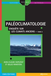 Paléoclimatologie - Jean-Claude Duplessy, Gilles Ramstein - EDP Sciences