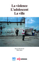 La violence L'adolescent La ville - Marie JEJCIC - EDP Sciences