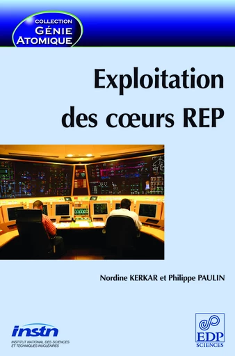 Exploitation des coeurs REP - Nordine Kerkar, Philippe Paulin - EDP Sciences