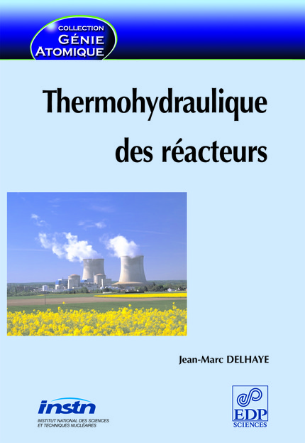 Thermohydraulique des réacteurs - Jean-Marc Delhaye - EDP Sciences