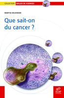 Que sait-on du cancer ? - Maryse Delehedde - EDP Sciences