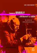 Comment Branly a découvert la radio - Jean-Claude Boudenot - EDP Sciences