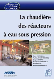 La chaudière des réacteurs à eau sous pression